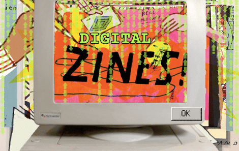 A collage illustrated Digital Zines